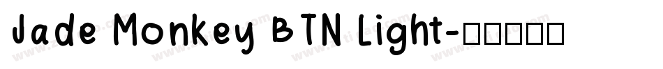 Jade Monkey BTN Light字体转换